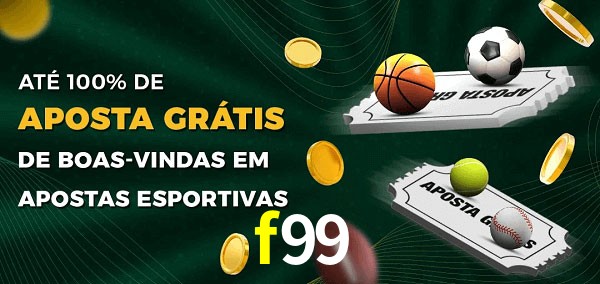 f99 Ate 100% de Aposta Gratis